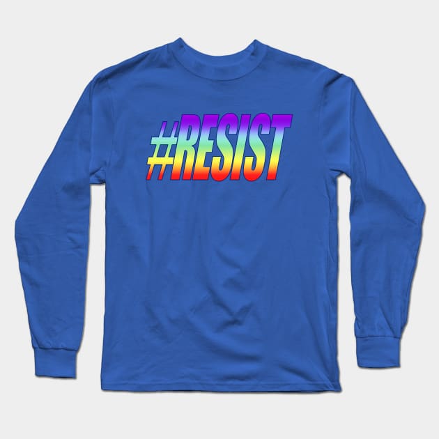 #RESIST Rainbow Long Sleeve T-Shirt by Jan4insight TeeStore